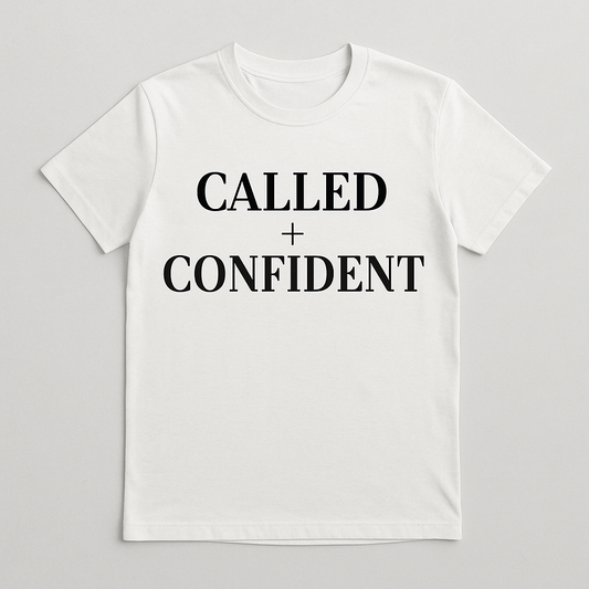 Called + Confident