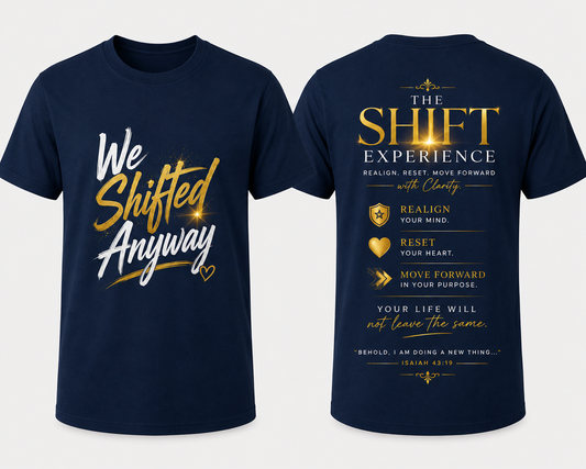 We Shifted Anyway Tee