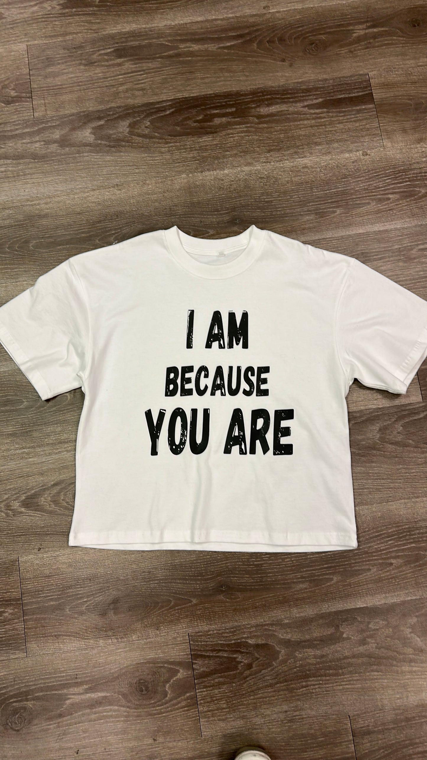 I AM BECAUSE YOU ARE